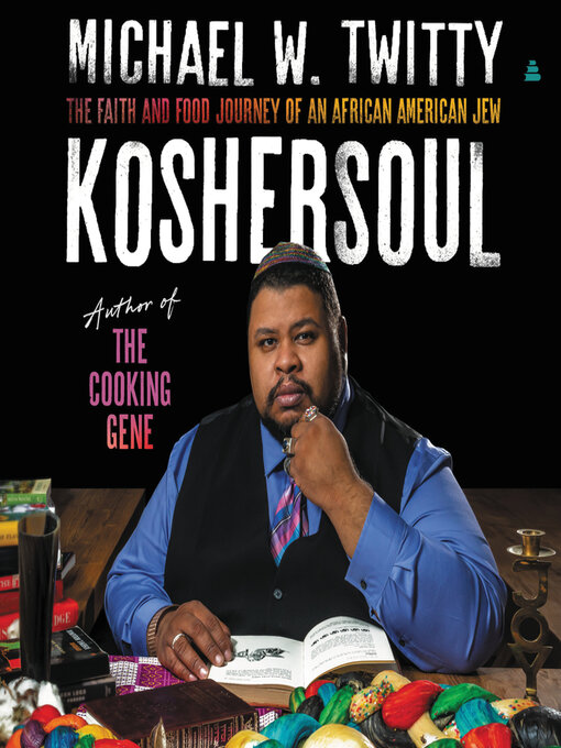 Title details for Koshersoul by Michael W. Twitty - Available